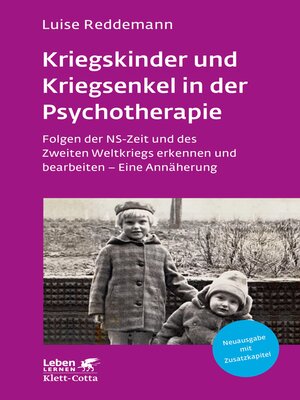 cover image of Kriegskinder und Kriegsenkel in der Psychotherapie (Leben Lernen, Bd. 277)